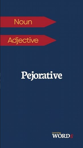Pejorative | Word of the Day