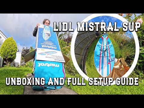 Lidl - Mistral Paddleboard - Unboxing - Overview - and ULTIMATE setup guide! LIDL SUP