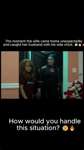 “My wife came home and met me with another woman 😬What would you do?