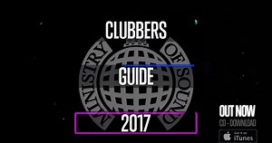 Clubbers Guide 2017 is OUT NOW. This years massive dance tracks on one huge double mix album. Get it now. http://amzn.to/2lhadrW http://apple.co/2m7WhzI | Ministry of Sound