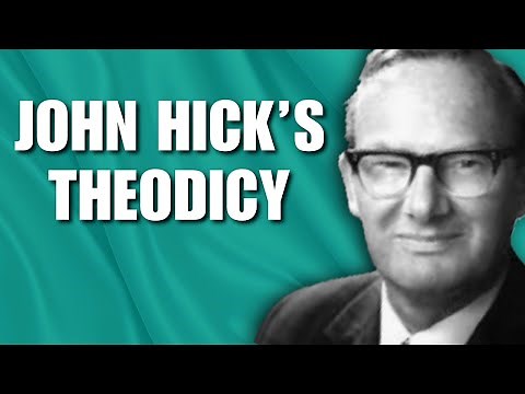 John Hick & the Soul-Making Theodicy | The Problem of Evil