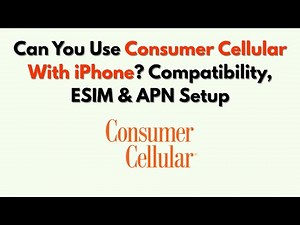 Can You Use Consumer Cellular With IPhone? Compatibility, ESIM & APN Setup