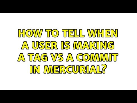 How to tell when a user is making a tag vs a commit in Mercurial?