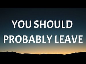 Chris Stapleton - You Should Probably Leave (Lyrics)