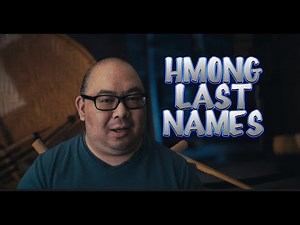 The 18 Hmong Last Names & Clan Structure Explained