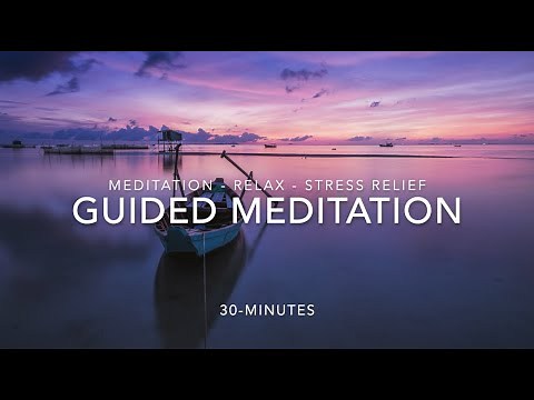 Meditation Music for Relaxation 🧘 Relax Mind & Body (30 Minutes) Guided Stress Relief