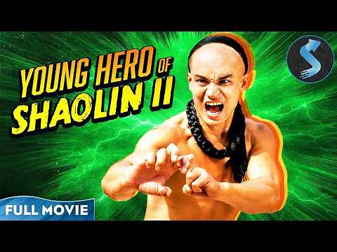 Young Hero of Shaolin II | Kung Fu | Full Movie | He Was Raised to Feel No Pain