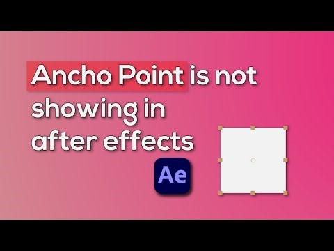 Anchor point not showing in Adobe after effects
