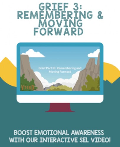 Grief Part Three Interactive SEL Video