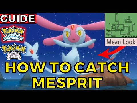 How to Catch Mesprit in Pokemon Brilliant Diamond and Shining Pearl BDSP Guide