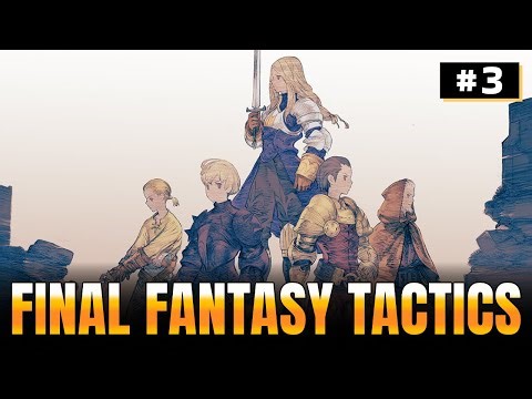 VOD du 21 octobre 2025 - Final Fantasy Tactics #03