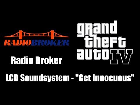 GTA IV (GTA 4) - Radio Broker | LCD Soundsystem - "Get Innocuous"