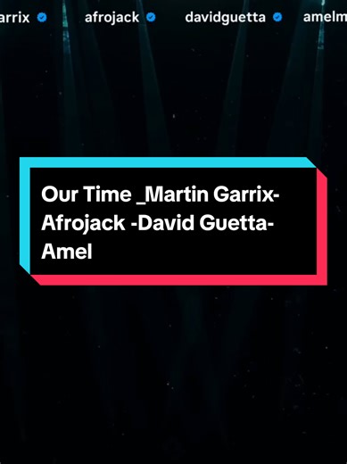Collaborative Tracks by Martin Garrix, Afrojack & David Guetta