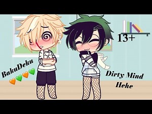 Gacha Club // 13+ // BakuDeku 💚🧡💚🧡