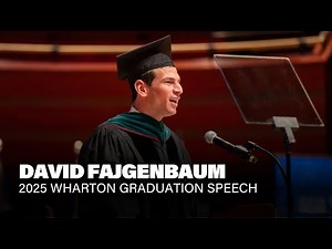 David Fajgenbaum – 2025 Wharton Executive MBA Graduation Speech