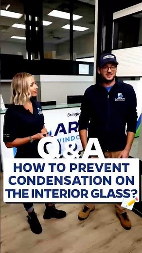 ARDMOR Explains: How to Prevent Interior Glass Condensation