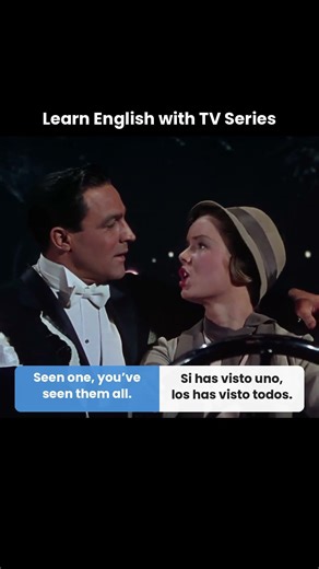 Seen one, you've seen them all. #Englishtutor #NativeSpeaker #English