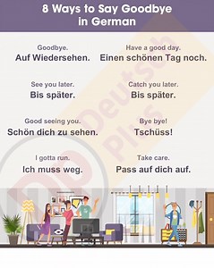 8 Ways to Say Goodbye in German! English Translation Auf Wiedersehen - Goodbye. Einen schönen Tag noch. - Have a good day. Bis später. - See you later. Bis später. - Catch you later. Schön dich zu sehen.- Good seeing you. Tschüss! - Bye byel Ich muss weg. - I gotta run. Pass auf dich auf. - Take care. #GermanCourse #GermanVocabulary #LanguageLearning #germanlearning #studygerman #learngerman #deutschkurs #learngermanonline #deutschplus #100kfollowers #100klikes #fblifestyle | Deutsch Plus