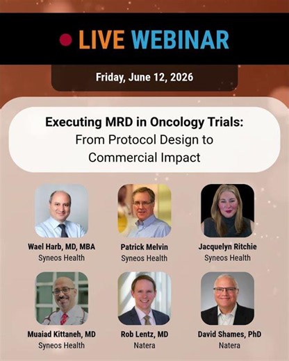 Executing MRD in Oncology Trials: From Protocol Design to Commercial Impact