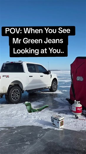 Encountering Mr Green Jeans While Ice Fishing