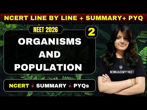 Organisms and Population Class 12 One Shot | Ecology | NCERT Full Chapter 📈 | NEET 2026 🎯
