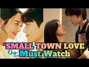 Top 10 Small-Town & Rural Romance K-Dramas 💕 | best korean drama|K-Dramas| best k drama to watch