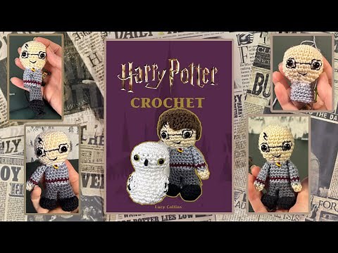 Harry Potter Amigurumi Tutorial: Lucy Collin Crochet Kit Step-by-Step
