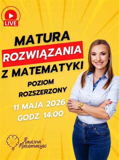 Matura 2026 matematyka rozszerzona — omówienie arkusza i odpowiedzi