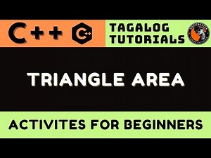 Area of a Triangle in C++ | Tagalog Coding Tutorials