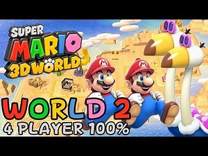 Super Mario 3D World - World 2 (4-Player 100% walkthrough)