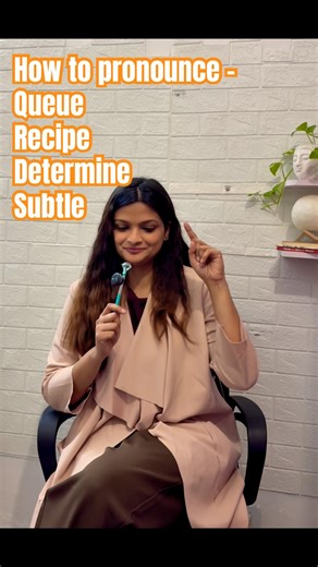 Pronunciation of word- Queue/ subtle/ determine/ recipe #pronunciationguide