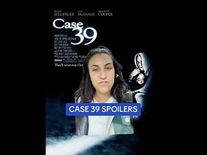 Case 39 (2009) Full Movie Spoilers