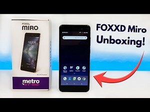FOXXD Miro - Unboxing and First Impressions! (Metro by T-Mobile/MetroPCS)