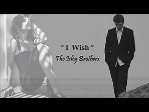 The Isley Brothers - I Wish [Smooth Sailin]