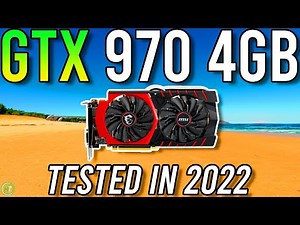 GTX 970 4GB Benchmarked in 15 Games | R7 3700X