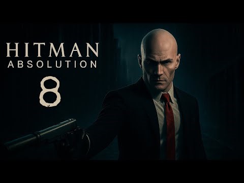 Hitman: Absolution Gameplay No Commentary | Episode 8