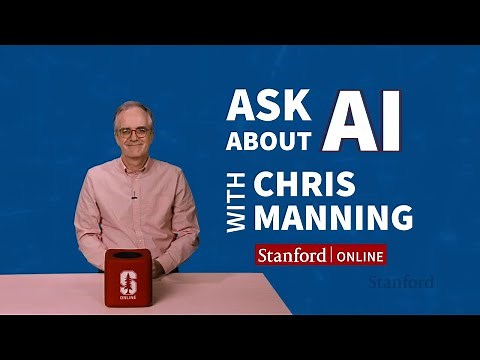 Ask About AI: Professor Chris Manning Answers AI-Generated Questions