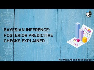 Bayesian Inference Posterior Predictive Checks Explained