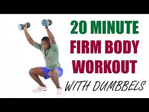 20 Minute Firm Body Workout with Dumbbells/ Full Body Sculpting
