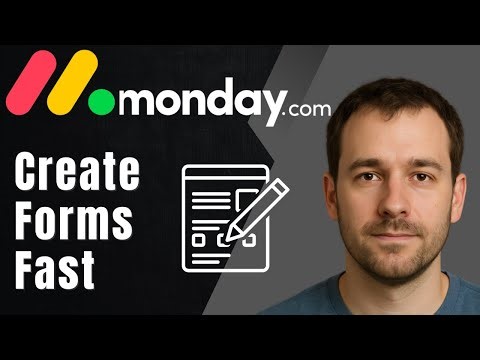 How to Create a Form in monday.com (2025 Quick Tutorial for Data Collection & Submissions)