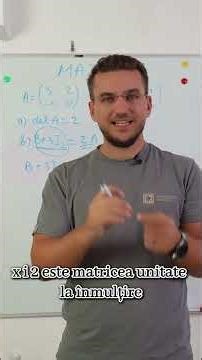 Exercițiul cu matrici care a apărut la BAC la mate!