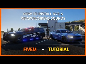 (Tutorial) FiveM | How to install NVE & Weapon/Siren Packs!