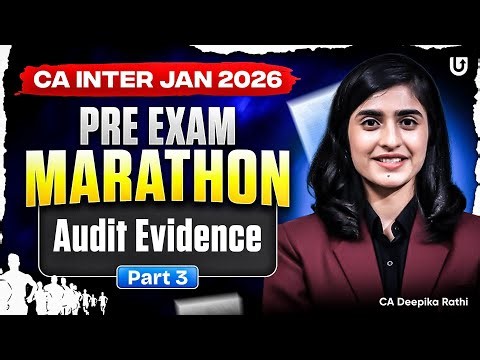 Audit Evidence Part 3 | CA Inter Audit | Jan 26 | CA Deepika Rathi | Ultimate CA