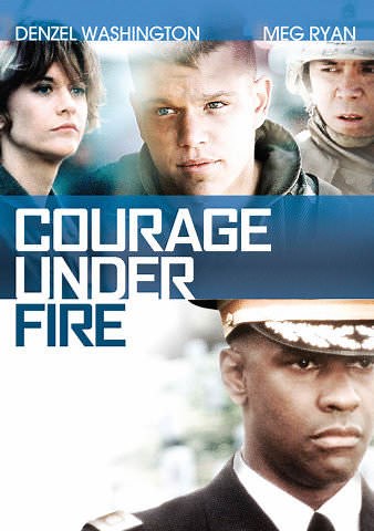Courage Under Fire