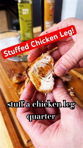 How To Stuff A Chicken Leg Quarter! #chicken #chickenrecipe