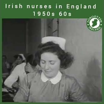 Irish Nurses in England 1950s - 60s