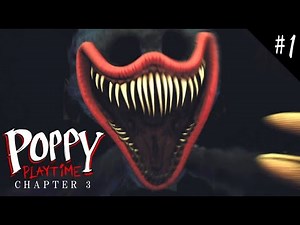 #1 ハギーワギー復活⁉ 『Poppy Playtime Chapter 3』