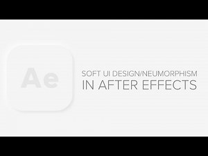 After Effects Tutorial: Soft UI Design (Neumorphism)