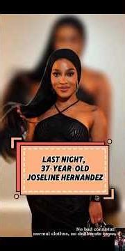 Last Night, 37-Year-OldJoseline...
