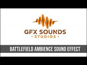 Battlefield Ambience Sound Effect
